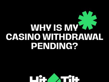 Why Is My Casino Withdrawal Pending?