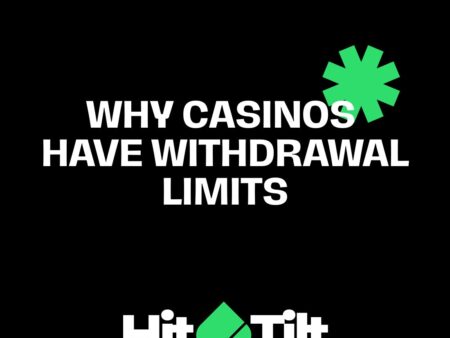 Why Casinos Have Withdrawal Limits