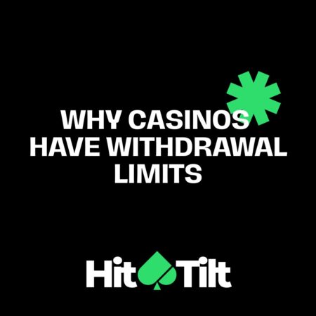 Why Casinos Have Withdrawal Limits