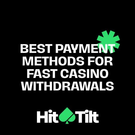 Best Payment Methods for Fast Casino Withdrawals