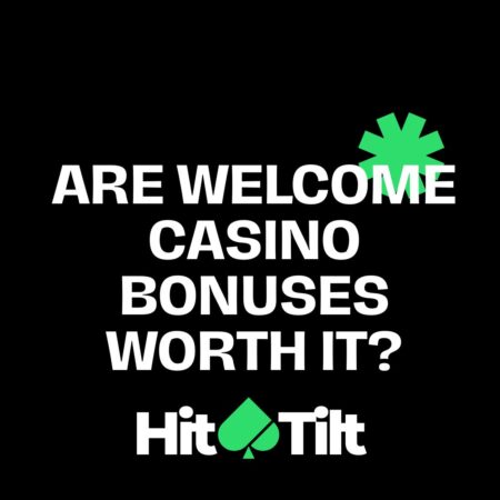 Are Welcome Casino Bonuses Worth It?