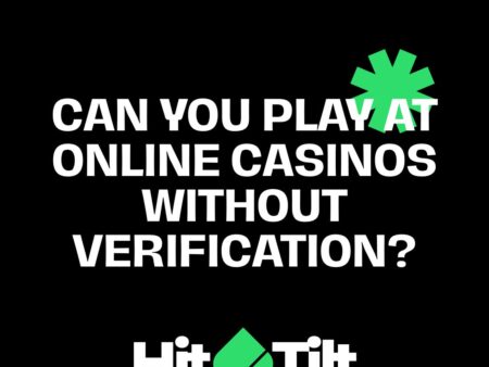 Can You Play at Online Casinos Without Verification?